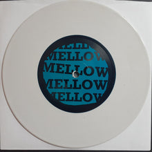 Mellow Harsher: S/T 7"