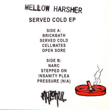 Mellow Harsher: Served Cold 7"