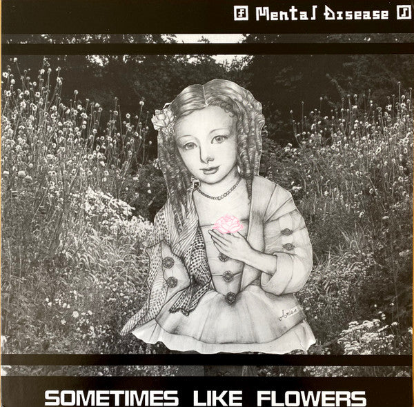 Mental Disease: Sometimes Like Flowers 12