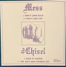 Mess / The Chisel: Mess / The Chisel 7"