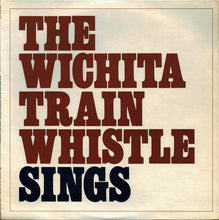 Michael Nesmith: The Wichita Train Whistle Sings 12"