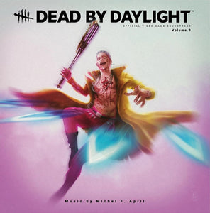 Michel F. April: Dead By Daylight (Official Video Game Soundtrack), Volume 3 12"