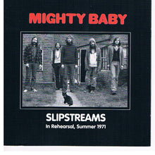 Mighty Baby: Slipstreams (In Rehearsal, Summer 1971) CD
