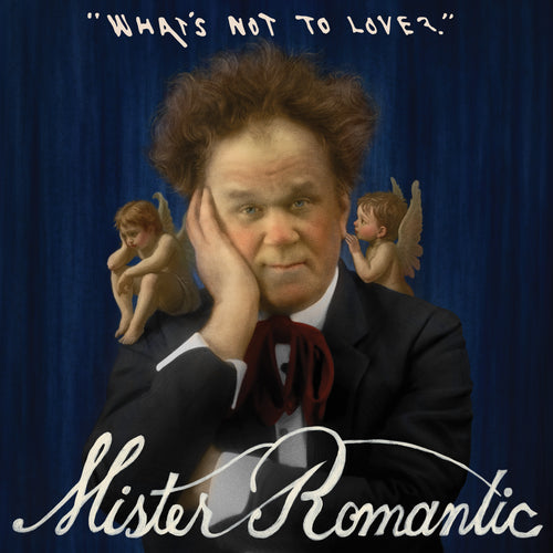 Mister Romantic: What's Not To Love? 12