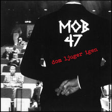 Mob 47: Dom Ljuger Igen 7"