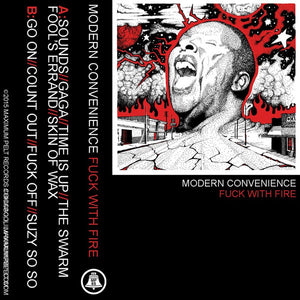 Modern Convenience: Fuck With Fire Cassette