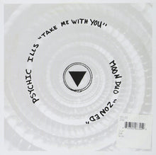 Moon Duo/Psychic Ills: Zoned / Take Me With You