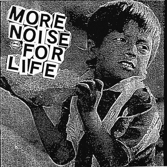 More Noise For Life: S/T 7