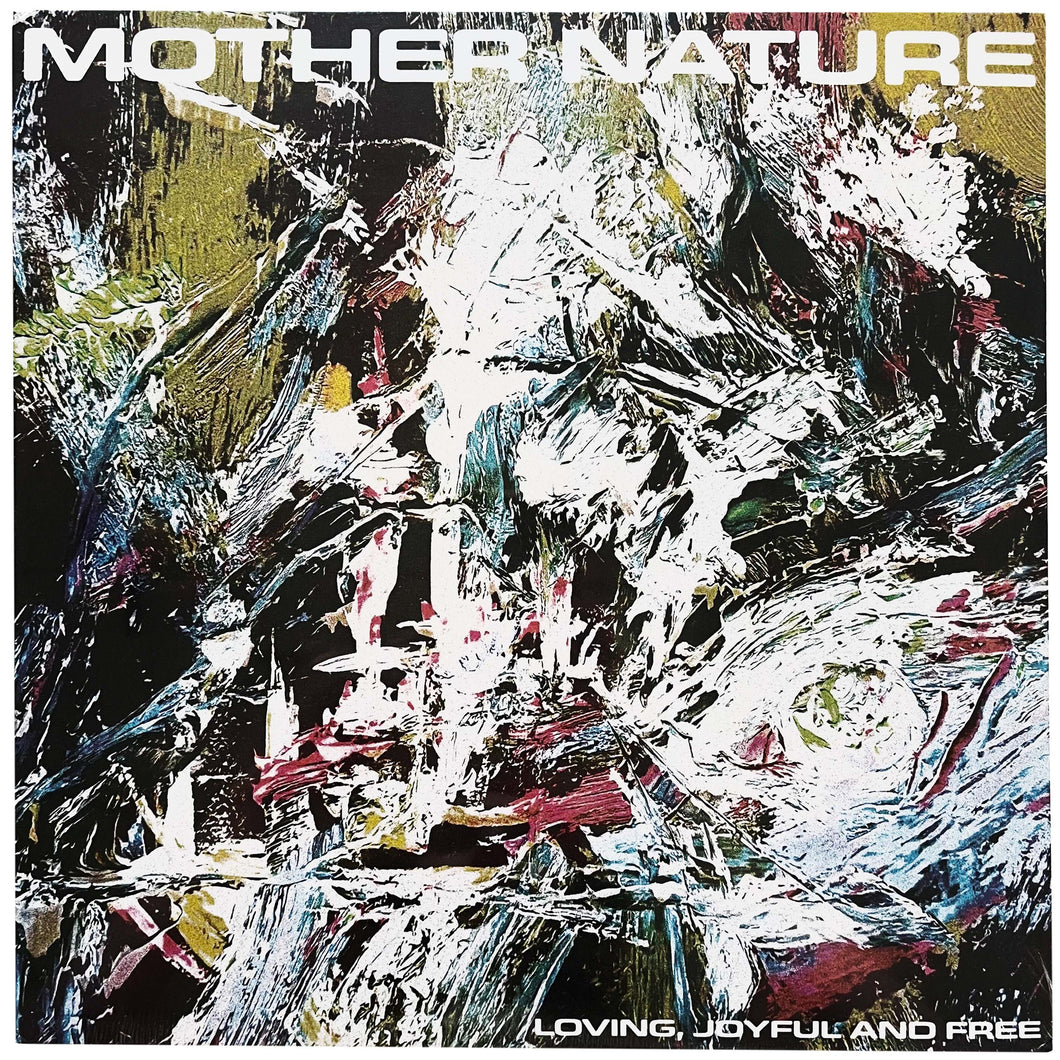 Mother Nature: Loving, Joyful and Free 12