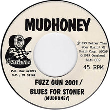 Mudhoney / Davie Allan & The Arrows: Fuzz Gun 2001 / Blues For Stoner / Encounter 7"