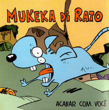 Mukeka Di Rato: Acabar Com Você CD