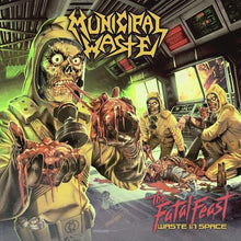 Municipal Waste: The Fatal Feast (Waste In Space) CD