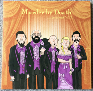 Murder By Death: As You Wish: Kickstarter Covers Vol 3 12"