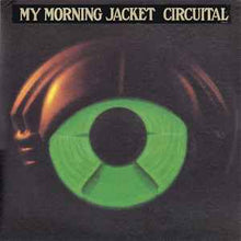 My Morning Jacket: Circuital 2x12"