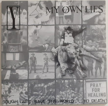 My Own Lies / Y: Tough Guys Save The World... To Death 12"
