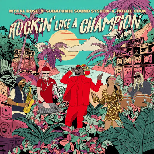 Mykal Rose, Subatomic Sound System & Hollie Cook: Rockin' Like A Champion 12