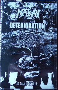 Nak'ay / Deterioration / Girth: 3 Way Split cassette