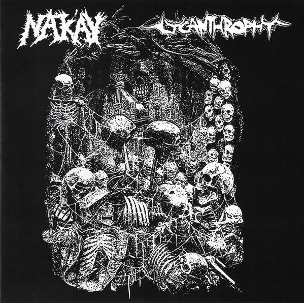 Nak'ay / Lycanthrophy: Split 7