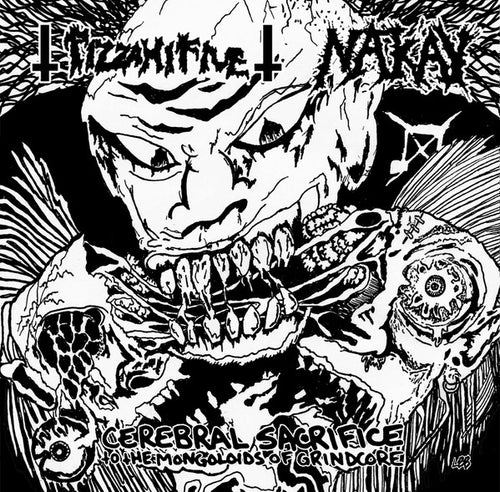 Nak'ay / Pizza Hi Five: Cerebral Sacrifice To The Mongoloids Of Grindcore 7