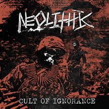 Neolithic: Cult Of Ignorance 7"