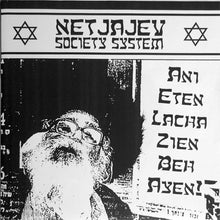 Netjajev Society System / Johnny Cohen And The New Age Nazis: Split 7"