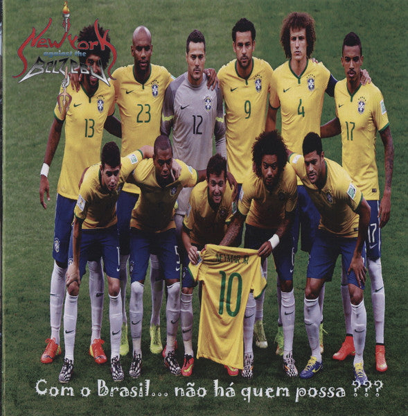 New York Against The Belzebu: Com o Brasil... não há quem possa??? CD