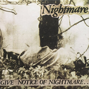 Nightmare: Give Notice Of Nightmare.. 12"