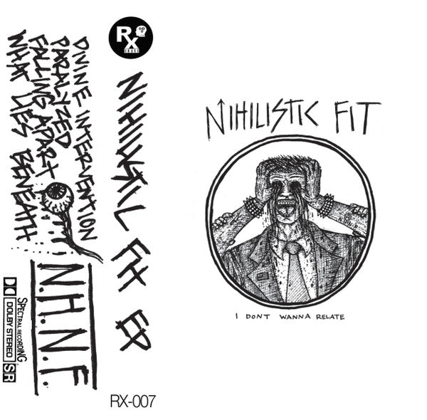 Nihilistic Fit: I Don't Wanna Relate Cassette