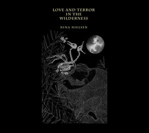 Nina Nielsen: Love And Terror In The Wilderness 12"