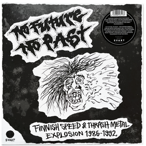 Various: No Future, No Past - Finnish Speed & Thrash Metal Explosion 1986Ð1992 12"