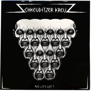 Schkeudutzer Kreuz: No Life Left 12"