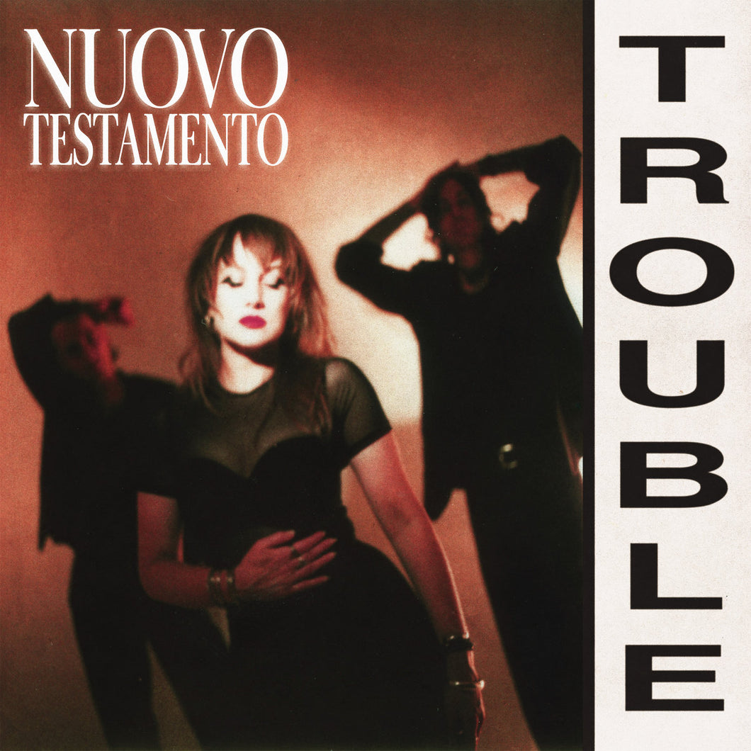 Nuovo Testamento: Trouble 12
