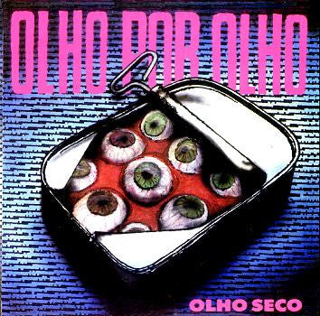 Olho Seco: Olho Por Olho 12