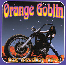 Orange Goblin: Time Travelling Blues CD