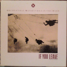 Orchestral Manoeuvres In The Dark: If You Leave (Extended Version) 12"