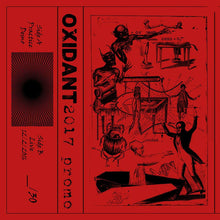 Oxidant: 2017 Promo cassette