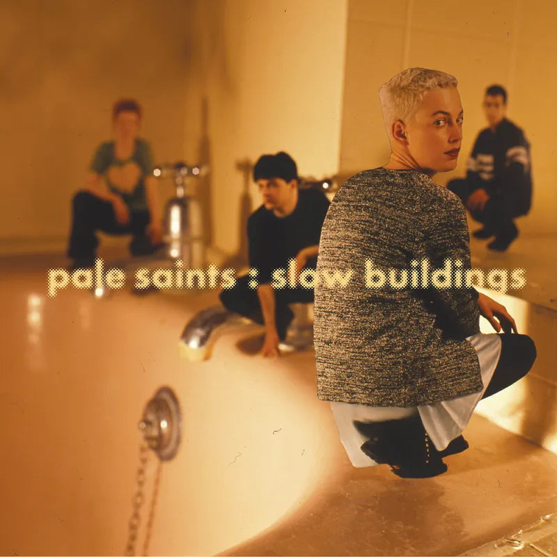 Pale Saints: Slow Buildings 12