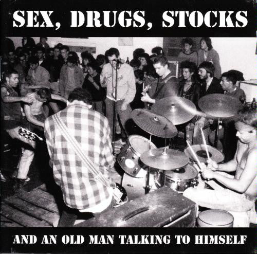 Pandemonium: Sex, Drugs, Stocks And An Old Man Talking To Himself 2xCD