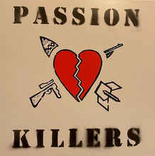 Passion Killers: They Kill Our Passion With Their Hate And Wars 12"