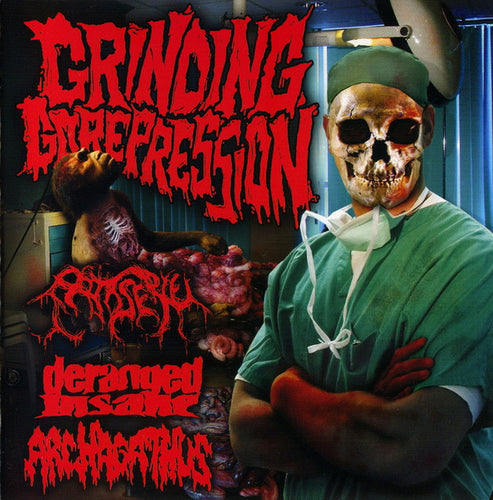 Patisserie / Deranged Insane / Archagathus: Grinding Gorepression CD