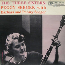 Peggy, Barbara & Penny Seeger: The Three Sisters 12"