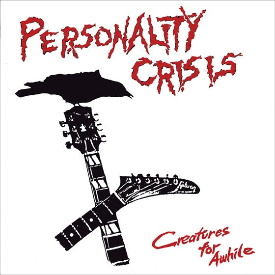 Personality Crisis: Creatures for a While 12