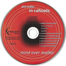 Phil Miller / In Cahoots: Mind Over Matter CD