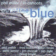 Phil Miller / In Cahoots: Out Of The Blue CD