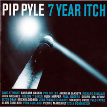 Pip Pyle: 7 Year Itch CD