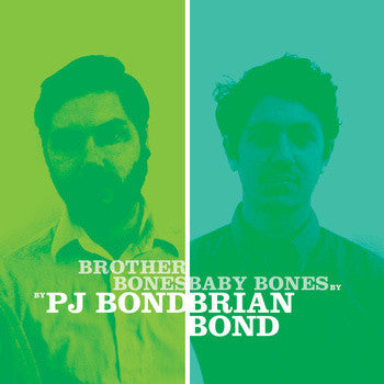 PJ Bond, Brian Bond: Brother Bones/Baby Bones 12