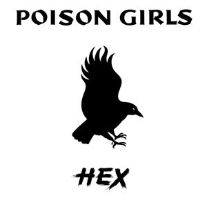 Poison Girls: Hex 12