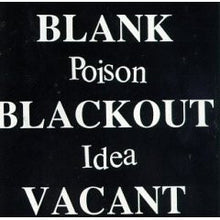 Poison Idea: Blank, Blackout, Vacant CD