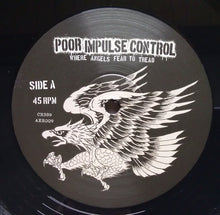 Poor Impulse Control: Where Angels Fear To Tread 12"