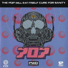 Pop Will Eat Itself: Cure For Sanity CD